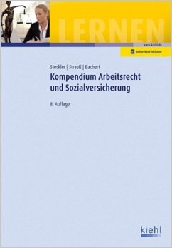 Kompendium Arbeitsrecht und Sozialversicherung - Strauß, Rainer;Bachert, Patric