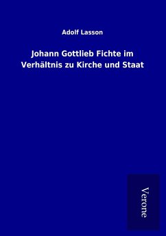 Johann Gottlieb Fichte im Verhältnis zu Kirche und Staat