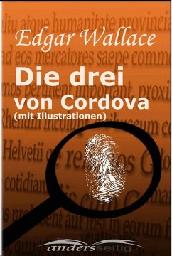 Die drei von Cordova (mit Illustrationen) (eBook, ePUB) - Wallace, Edgar