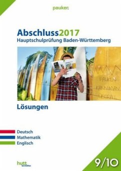 Abschluss 2017 - Hauptschulprüfung Baden-Württemberg Lösungen