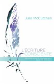L'ecriture consciente (eBook, ePUB)