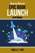 How to Plan an Epic Book Launch in 6... - Bild 1