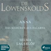 Anna, das Mädchen aus Dalarne - Die Löwenskölds 3 (Ungekürzt) (MP3-Download)
