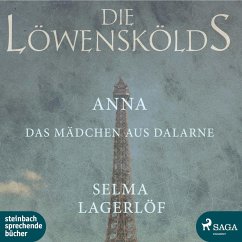 Anna, das Mädchen aus Dalarne - Die Löwenskölds 3 (Ungekürzt) (MP3-Download) - Lagerlöf, Selma