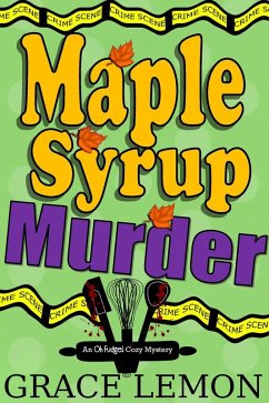 Cover Maple Syrup Murder (Oh Fudge! Cozy Mystery Series, #1) (eBook, ePUB)