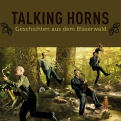 Geschichten Aus Dem Bläserwald - Talking Horns