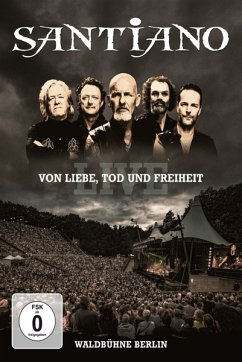 Von Liebe, Tod und Freiheit - Live / Waldbühne Berlin - Santiano