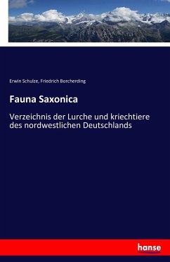 Fauna Saxonica - Schulze, Erwin;Borcherding, Friedrich