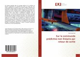 Sur la commande prédictive non linéaire par retour de sortie Sur la commande prédictive non linéaire par retour de sortie