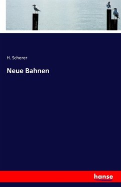 Neue Bahnen - Scherer, H.
