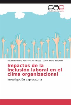 Impactos de la inclusión laboral en el clima organizacional - Londono Henao, Natalia;Rojas, Laura;Betancur, Carlos Mario