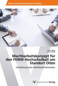 Machbarkeitskonzept für den FHNW-Hochschulball am Standort Olten - Bürgi, Anna;Stadler, Sina