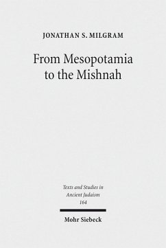 From Mesopotamia to the Mishnah (eBook, PDF) - Milgram, Jonathan S.