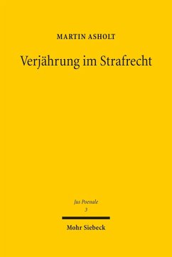 Verjährung im Strafrecht (eBook, PDF) - Asholt, Martin