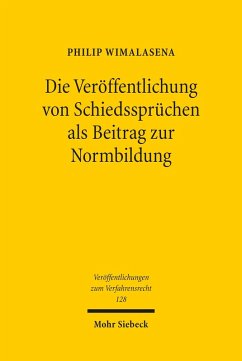 Die Veröffentlichung von Schiedssprüchen als Beitrag zur Normbildung (eBook, PDF) - Wimalasena, Philip