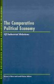 The Comparative Political Economy of Industrial Relations