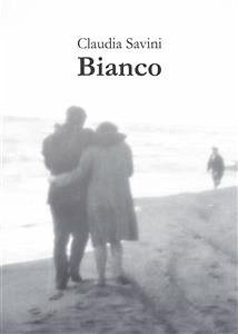 Bianco (eBook, ePUB) - Savini, Claudia