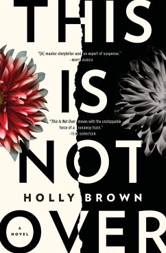 This Is Not Over - Brown, Holly