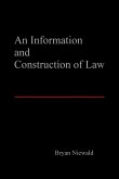 An Information and Construction of Law