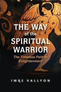 The Way of the Spiritual Warrior - Vallyon, Imre