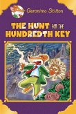 The Hunt for the 100th Key (Geronimo Stilton: Special Edition)