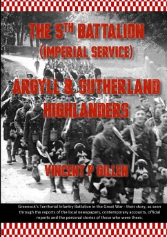 The 5th Battalion - Imperial Service - Argyll & Sutherland Highlanders - Gillen, Vincent P.