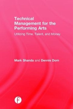 Technical Management for the Performing Arts - Shanda, Mark; Dorn, Dennis