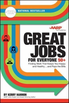Great Jobs for Everyone 50 +, Updated Edition - Hannon, Kerry E.