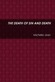 THE DEATH OF SIN AND DEATH