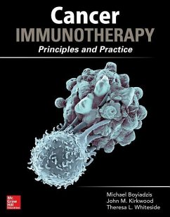 Cancer Immunotherapy in Clinical Practice: Principles and Practice - Kirkwood, John M.; Boyiadzis, Michael; Whiteside, Theresa L.