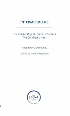 Intermeddlers: The Censorship of Lillian Hellman's the Children's Hour
