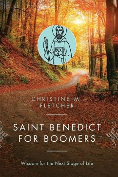 Saint Benedict for Boomers - Fletcher, Christine M