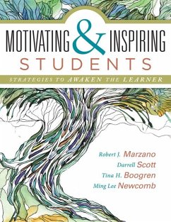 Motivating & Inspiring Students - Marzano, Robert J; Scott, Darrell