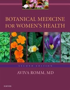 Botanical Medicine for Women's Health - Romm, Aviva, M.D. (President, American Herbalists Guild; Executive E