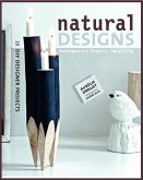 Natural Designs: Contemporary Organic Upcycling Natural Designs: Contemporary Organic Upcycling