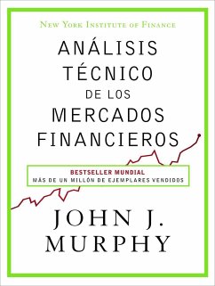 Análisis técnico de los mercados financieros - Murphy, John J.