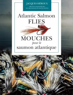 Atlantic Salmon Flies / Mouches Pour Le Saumon Atlantique - Héroux, Jacques