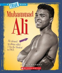 Muhammad Ali (a True Book: Biographies) - Gregory, Josh