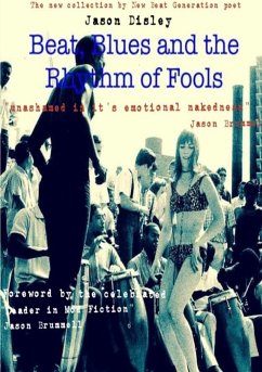 Beat, Blues and the Rhythm of Fools - Disley, Jason