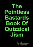 The Pointless Bastards Book Of Quizzical Jism