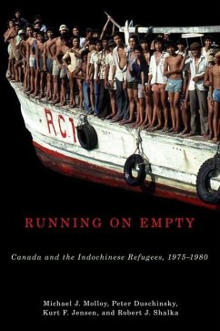 Running on Empty: Canada and the Indochinese Refugees, 1975-1980 - Molloy, Michael; Jensen, Kurt; Duschinsky, Peter