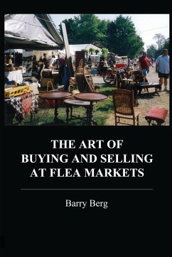 The Art of Buying and Selling at Flea Markets - Berg, Barry
