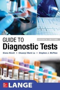 Guide to Diagnostic Tests, Seventh Edition - Nicoll, Diana; Lu, Chuanyi Mark; McPhee, Stephen J