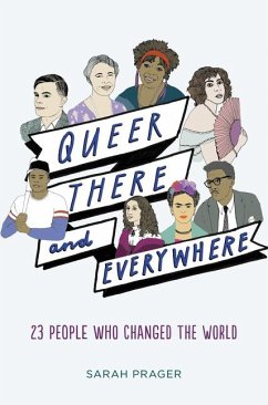 Queer, There, and Everywhere - Prager, Sarah