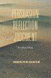 Persuasion, Reflection, Judgment - Bild 1