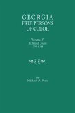 Georgia Free Persons of Color. Volume V