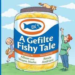 A Gefilte Fishy Tale - Marks, Wayne; Marks, Allison