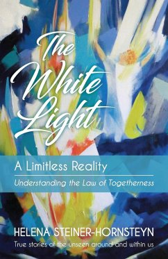 The White Light - Steiner-Hornsteyn, Helena