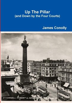 Up The Pillar (and Down by the Four Courts) - Conolly, James