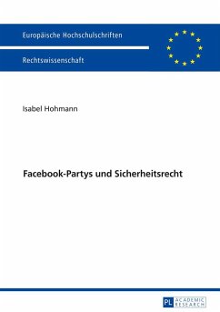 Facebook-Partys und Sicherheitsrecht - Hohmann, Isabel